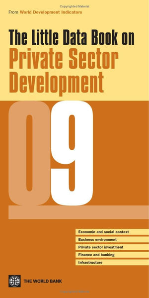 The Little Data Book on Private Sector Development 2009 (World Development Indicators),Used