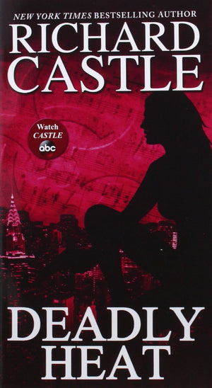 Deadly Heat (Nikki Heat, 5),New