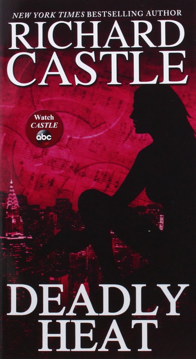 Deadly Heat (Nikki Heat, 5),New