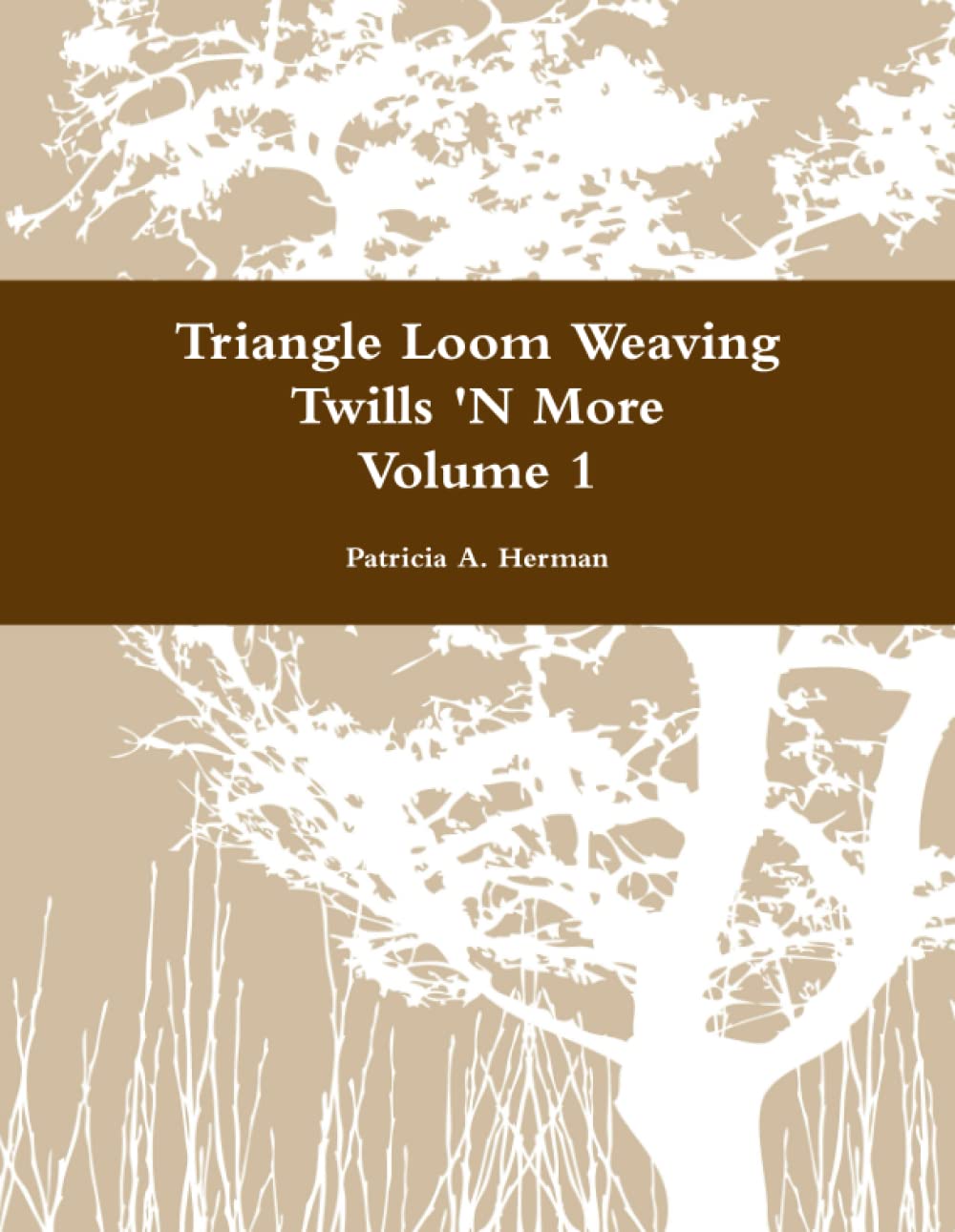 Triangle Loom Weaving Twills 'N More Volume 1,Used