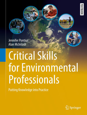 Critical Skills for Environmental Professionals: Putting Knowledge into Practice (Springer Textbooks in Earth Sciences, Geograph,Used