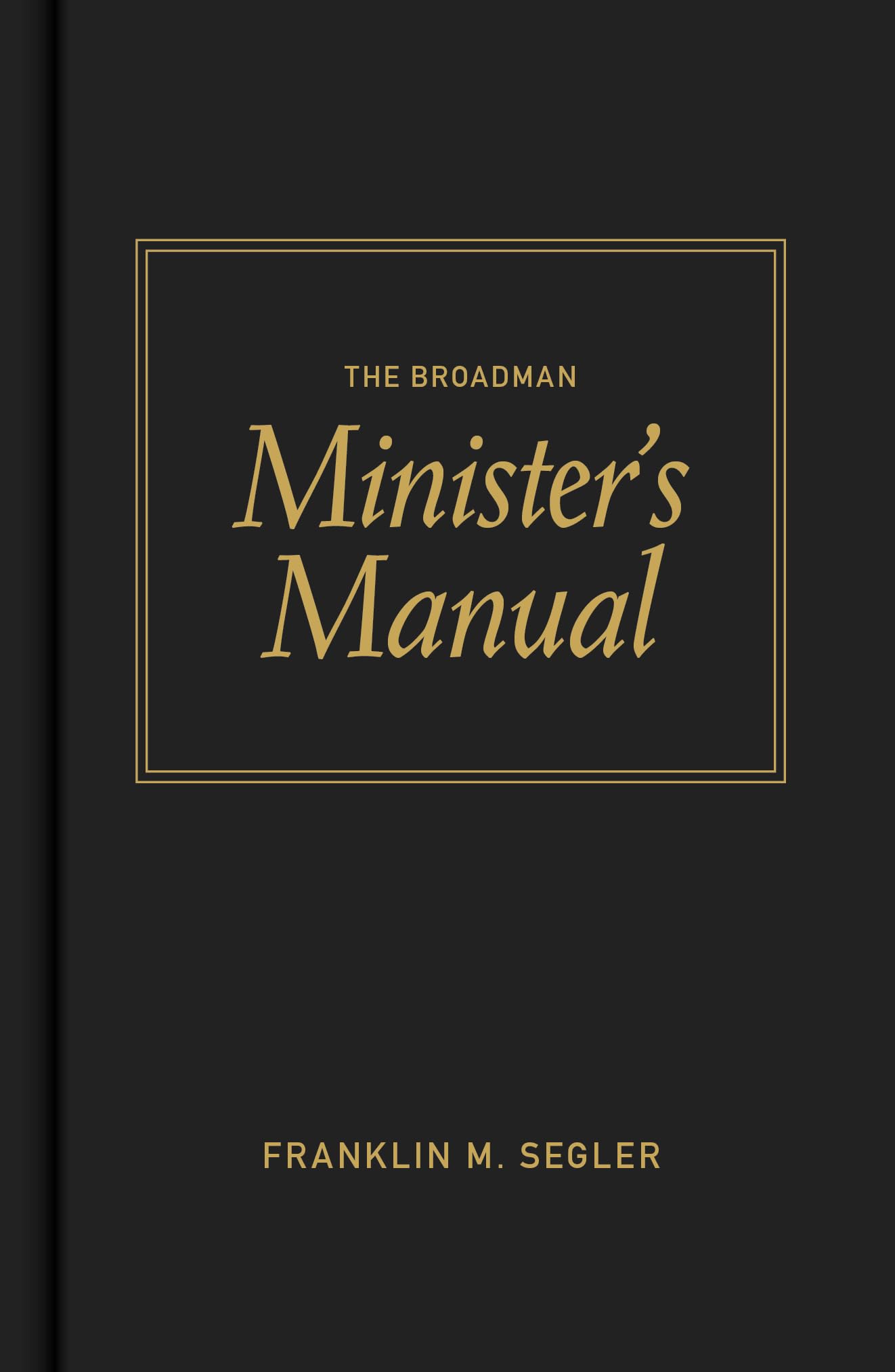 The Broadman Minister'S Manual,Used