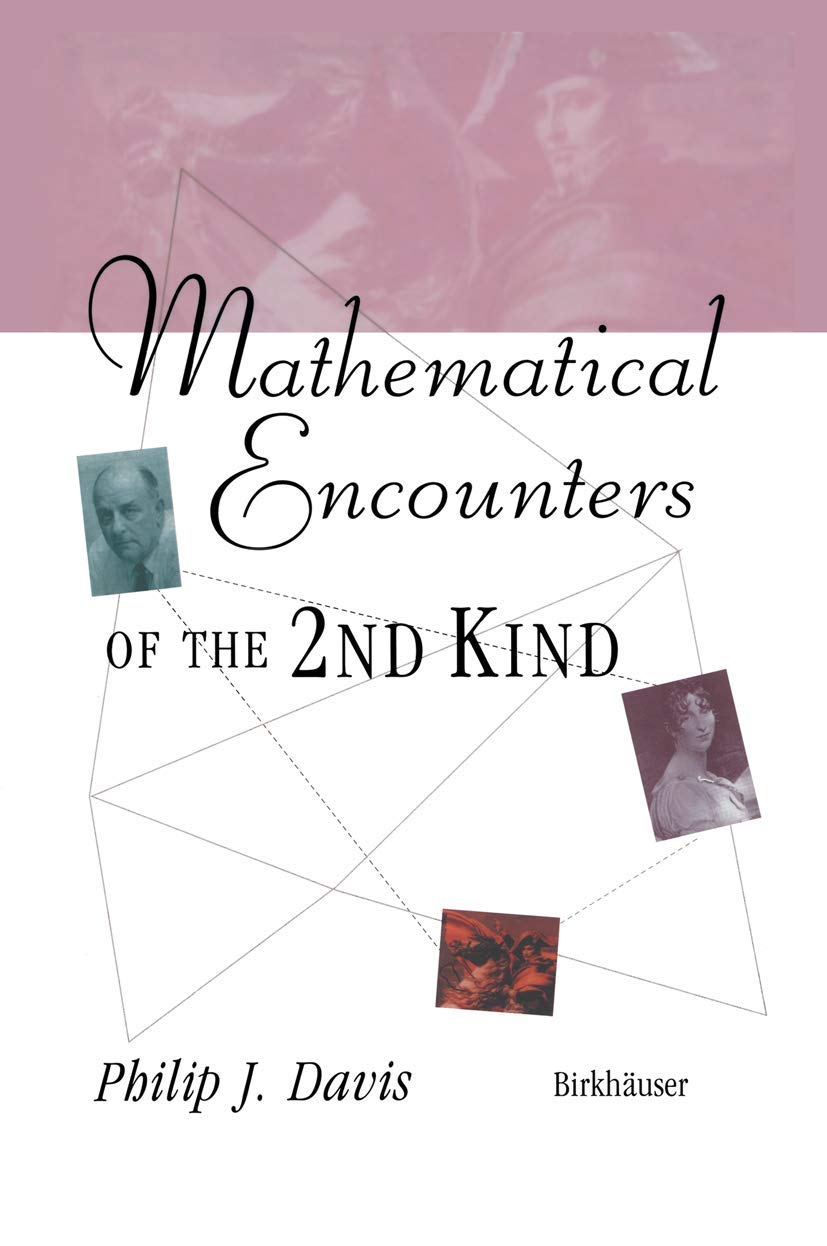 Mathematical Encounters Of The Second Kind,Used