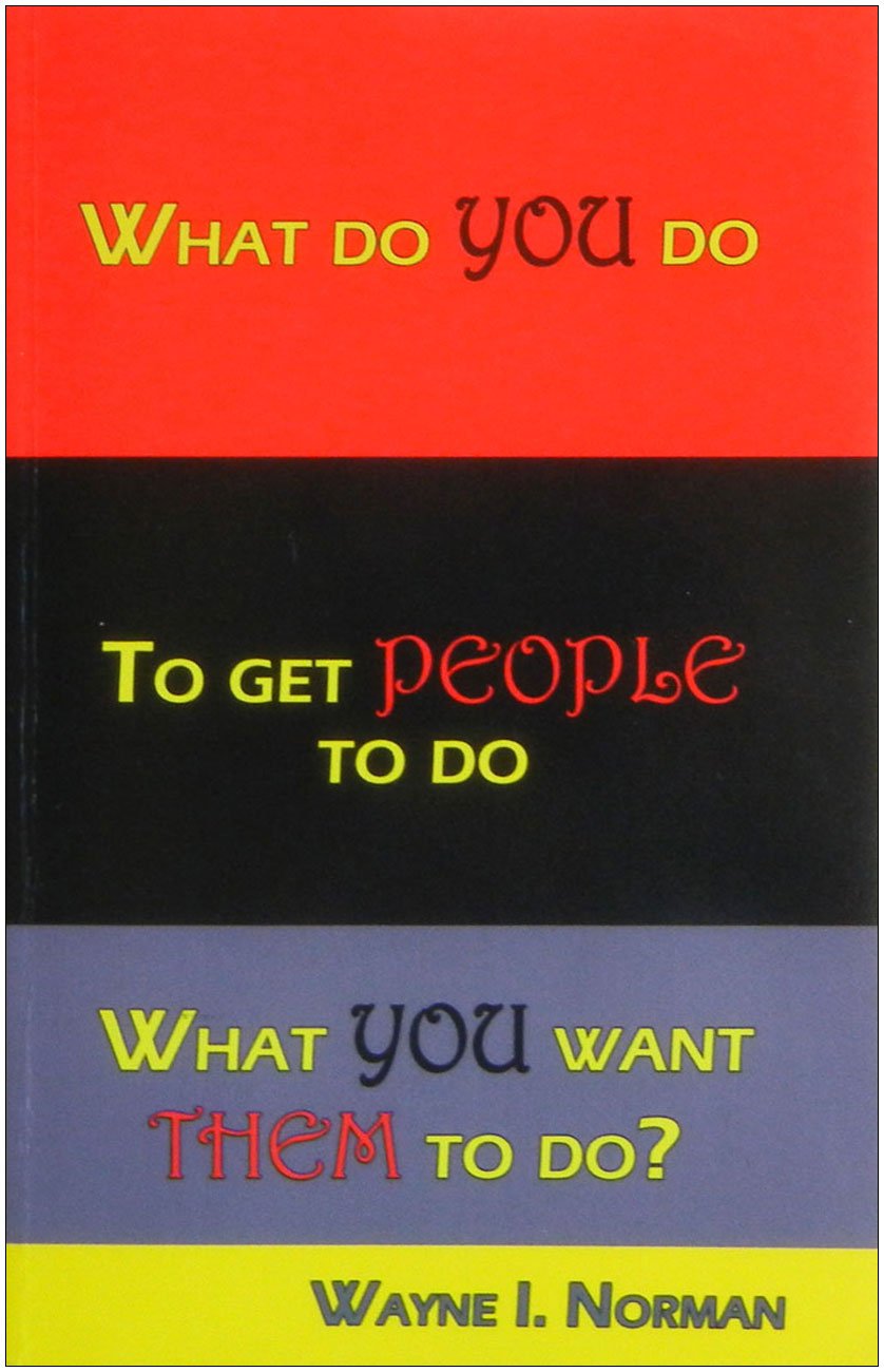 What Do You Do To Get People To Do What You Want Them To Do?,Used