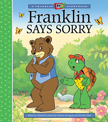 Franklin Says Sorry (A Franklin Tv Storybook)