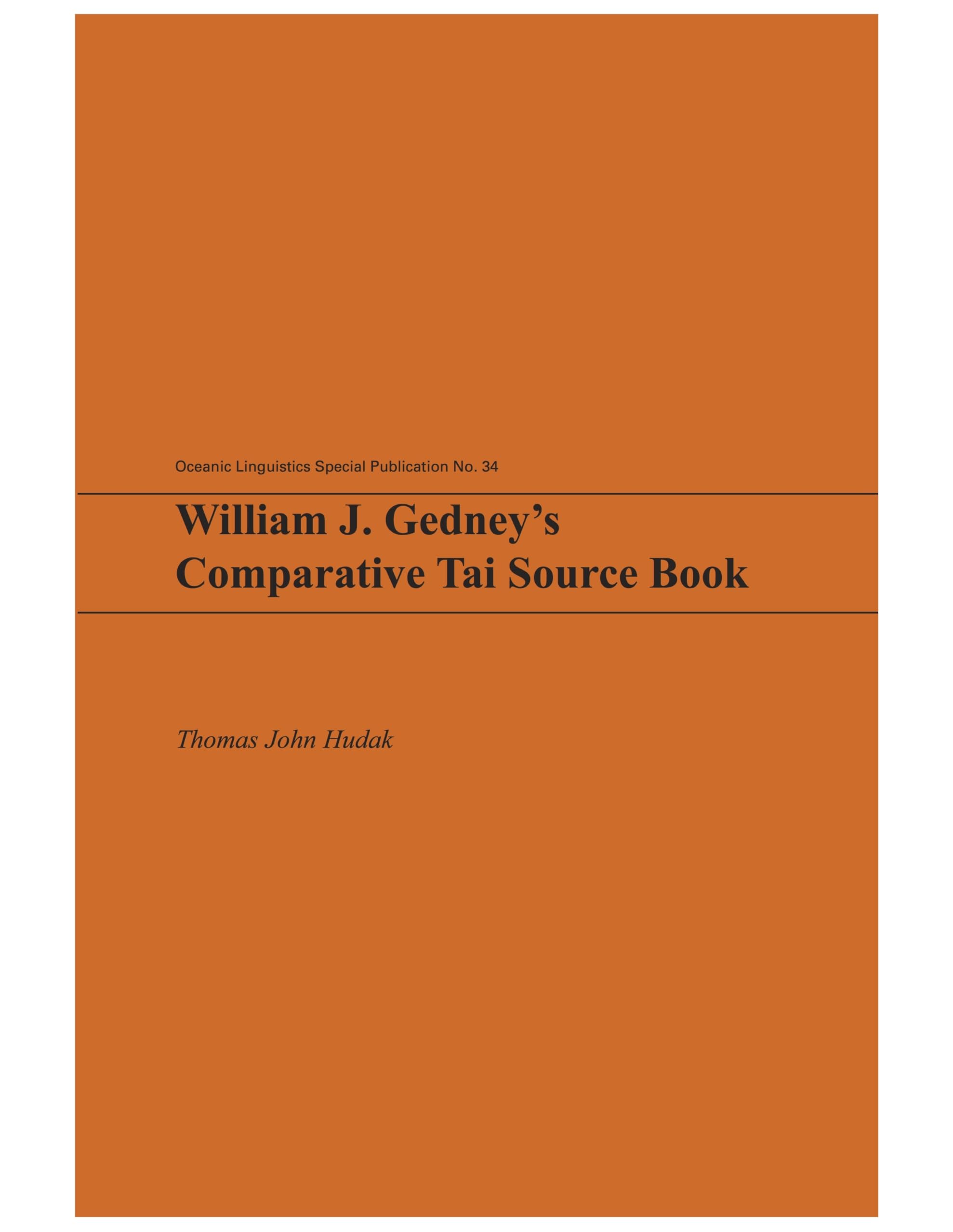 William J. Gedneys Comparative Tai Source Book (Oceanic Linguistics Special Publications),Used