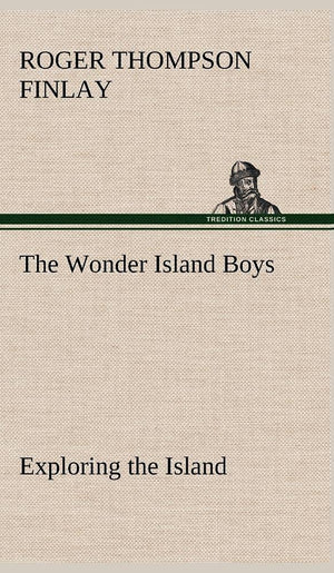 The Wonder Island Boys: Exploring the Island,Used