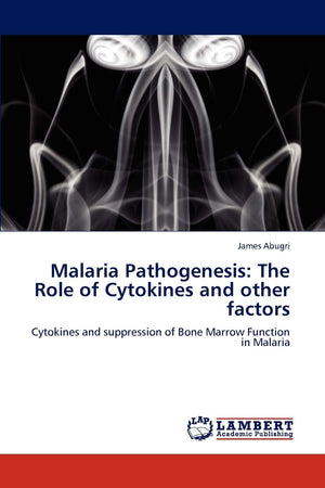 Malaria Pathogenesis: The Role of Cytokines and other factors: Cytokines and suppression of Bone Marrow Function in Malaria,Used