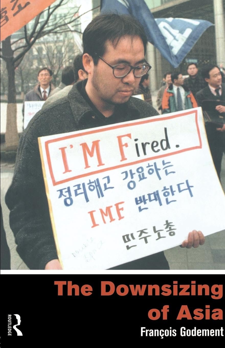 The Downsizing Of Asia,New