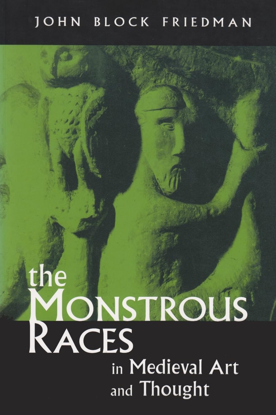 The Monstrous Races In Medieval Art And Thought (Medieval Studies),Used