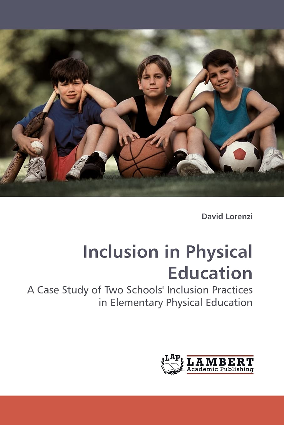 Inclusion in Physical Education: A Case Study of Two Schools' Inclusion Practices in Elementary Physical Education,Used