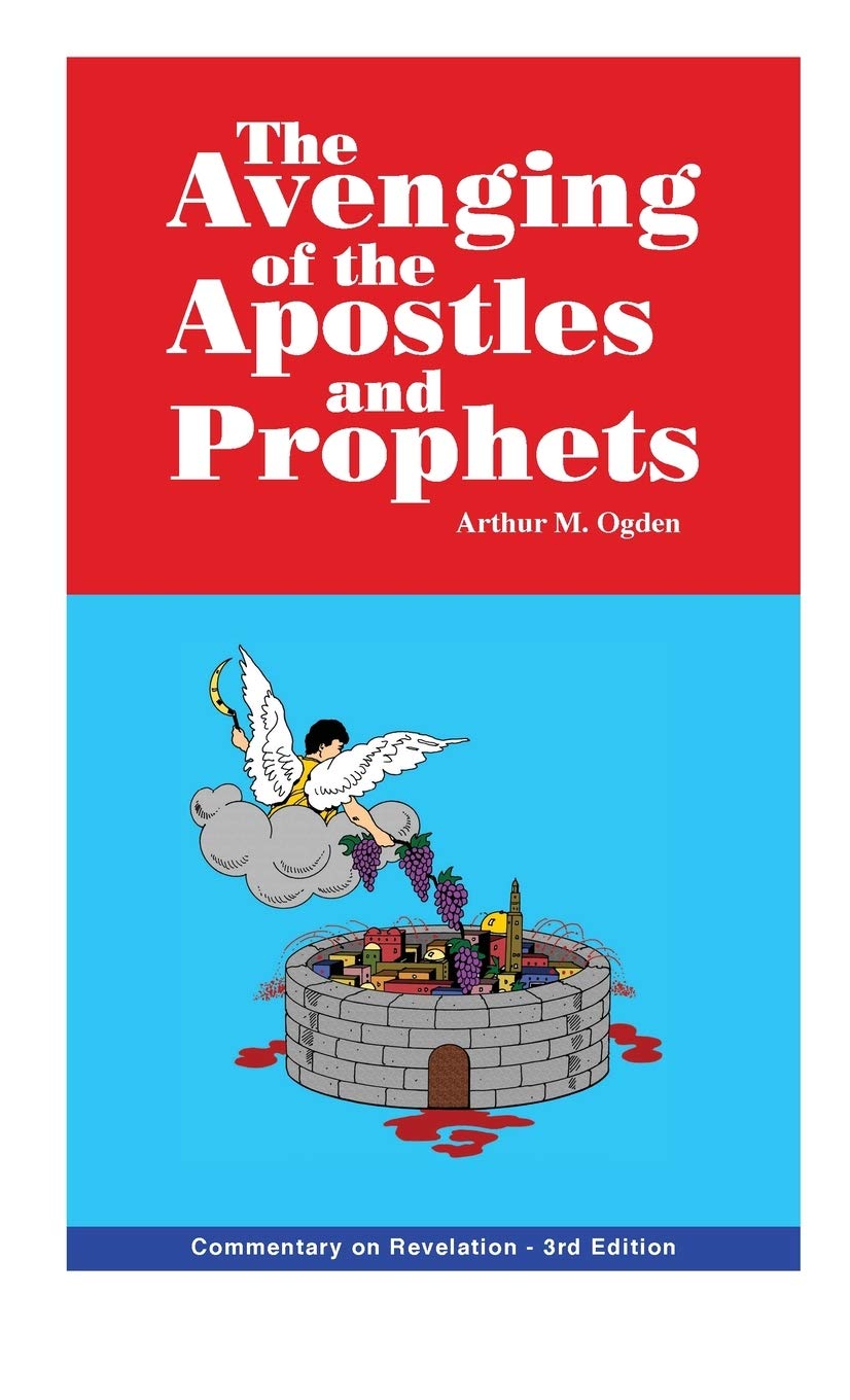 Avenging of the Apostles and Prophets: Commentary on Revelation,Used