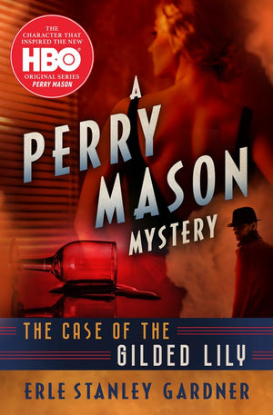 The Case of the Gilded Lily (The Perry Mason Mysteries),Used