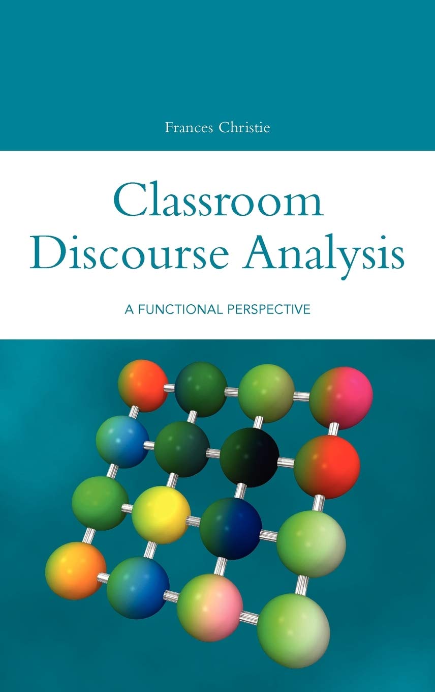 Classroom Discourse Analysis: A Functional Perspective (Open Linguistics),Used