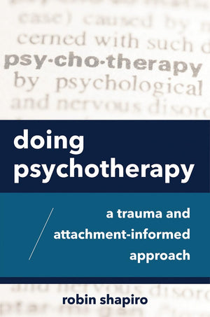Doing Psychotherapy: A Trauma and AttachmentInformed Approach,Used