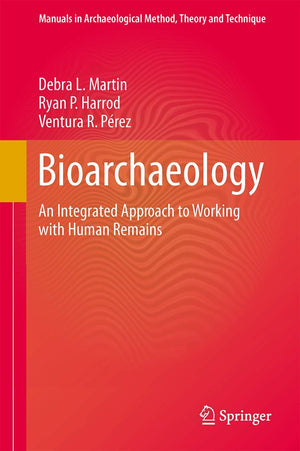 Bioarchaeology: An Integrated Approach to Working with Human Remains (Manuals in Archaeological Method, Theory and Technique),Used
