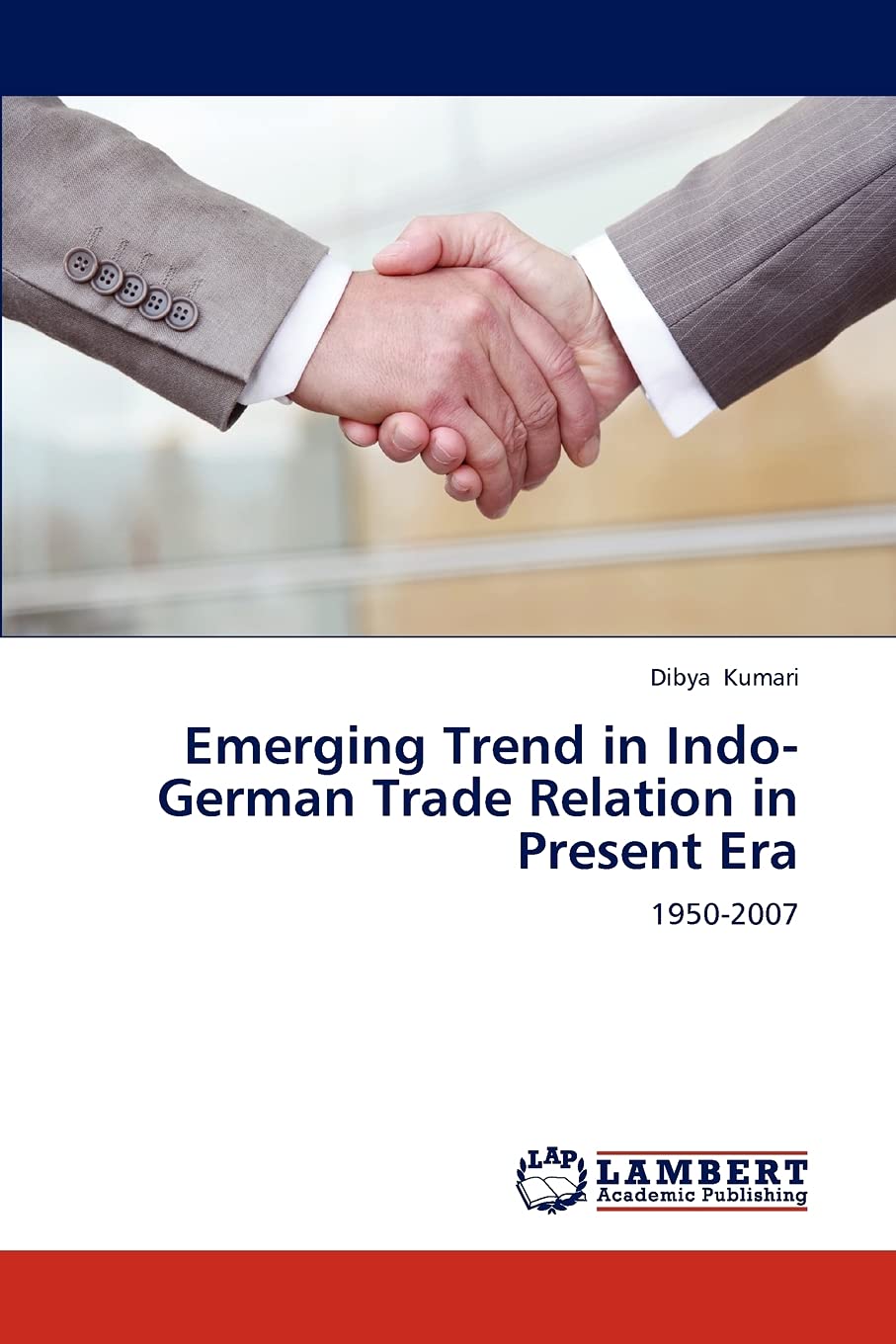 Emerging Trend in IndoGerman Trade Relation in Present Era: 19502007,Used