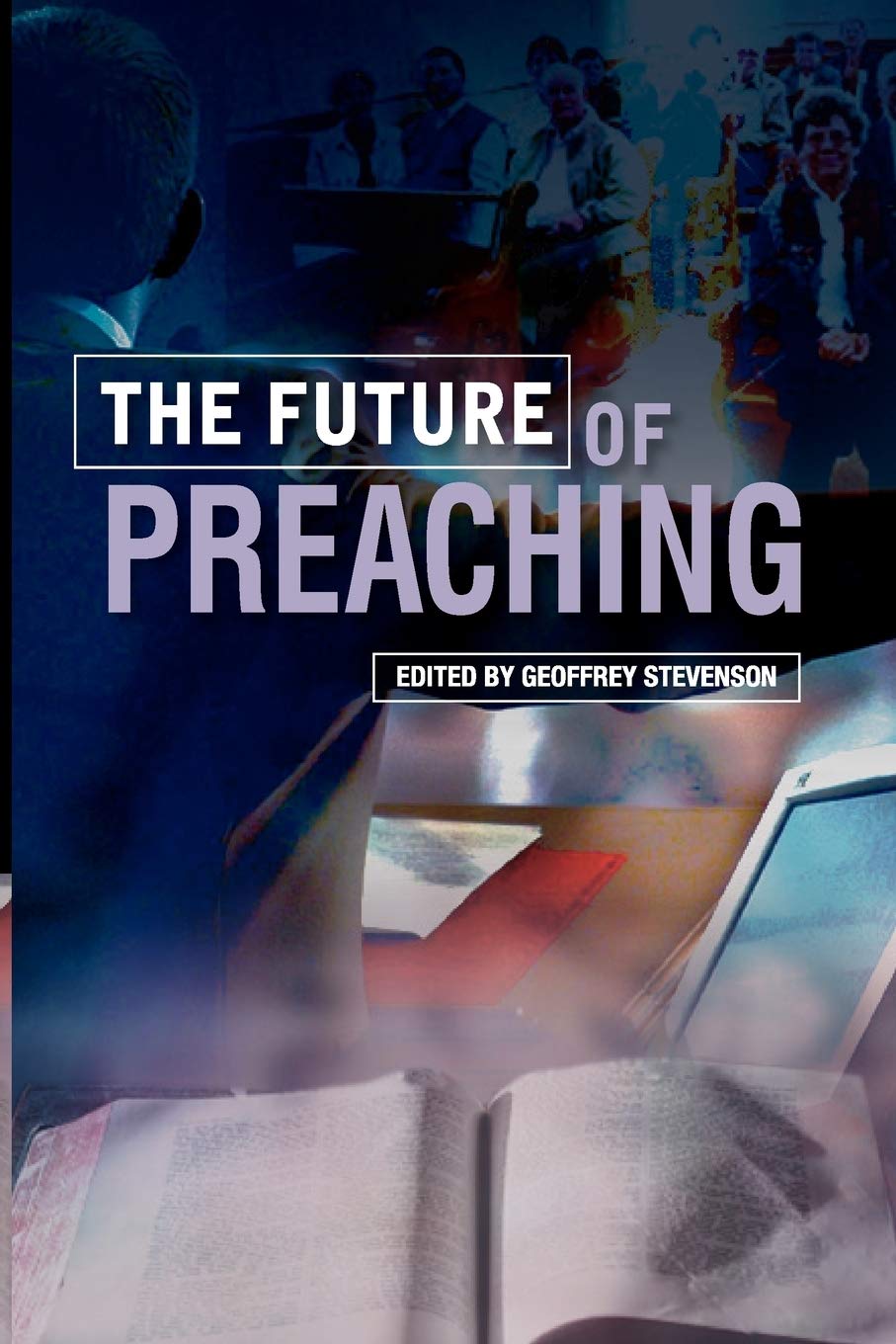 The Future of Preaching,Used