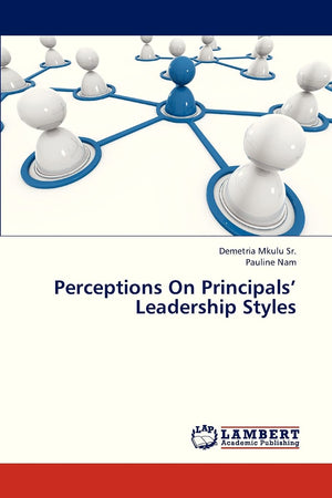 Perceptions On Principals Leadership Styles,Used