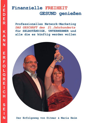 Finanzielle FREIHEIT  GESUND genieen: Professionelles NetworkMarketing, DAS GESCHFT des 21.Jahrhunderts, fr SELBSTNDIGE, UNTER,Used