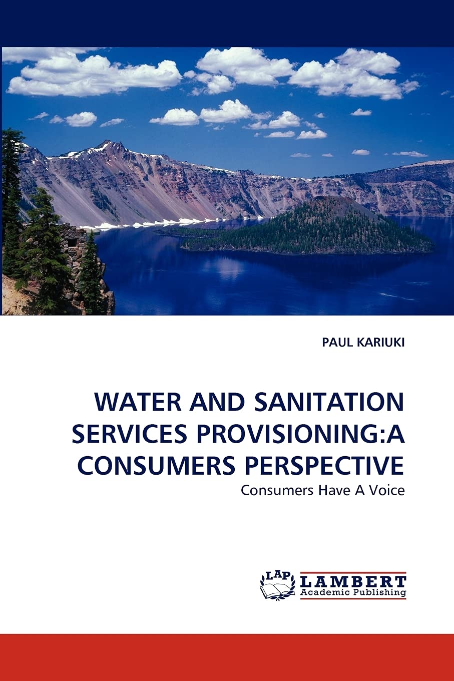 WATER AND SANITATION SERVICES PROVISIONING:A CONSUMERS PERSPECTIVE: Consumers Have A Voice,Used