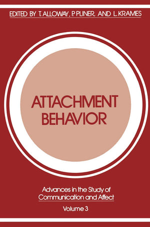 Attachment Behavior (Advances in the Study of Communication and Affect, 3),Used