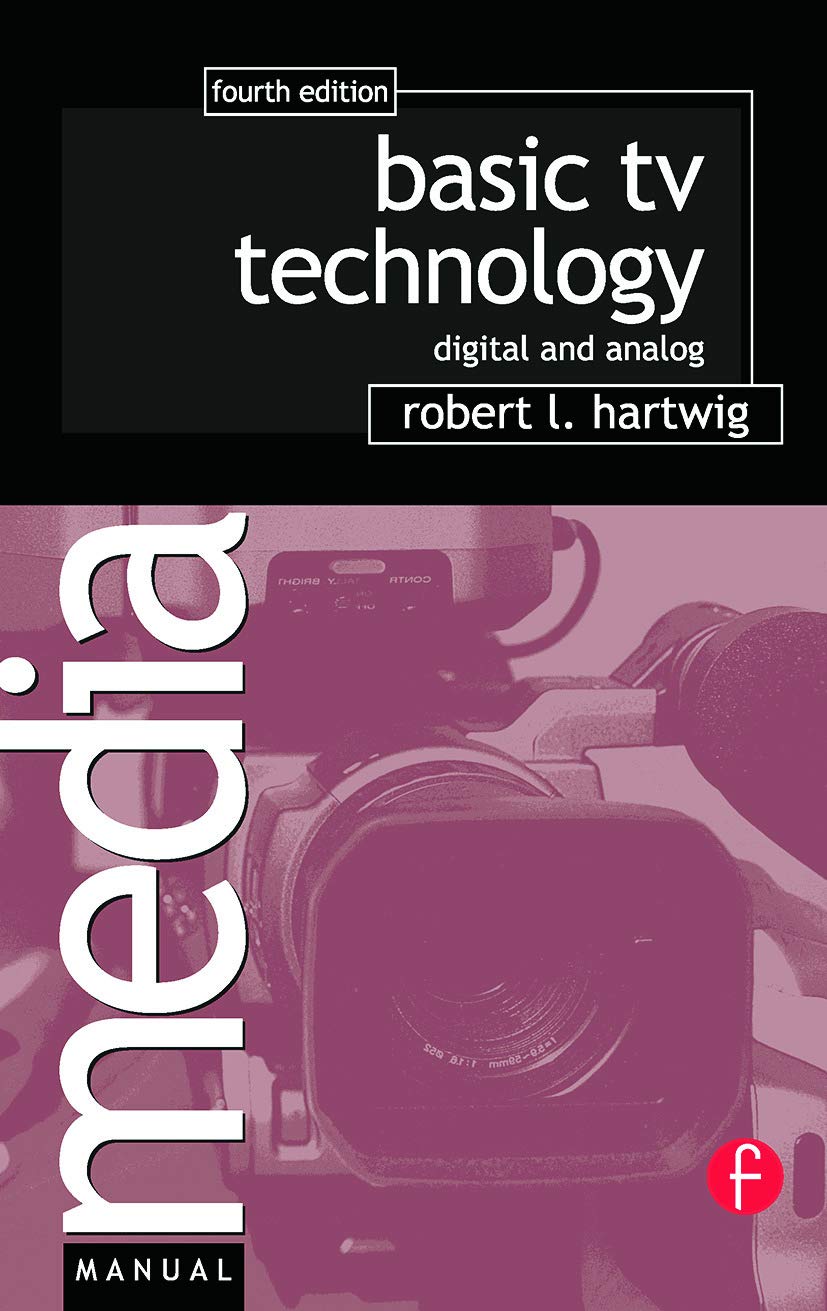 Basic TV Technology (Media Manuals),New