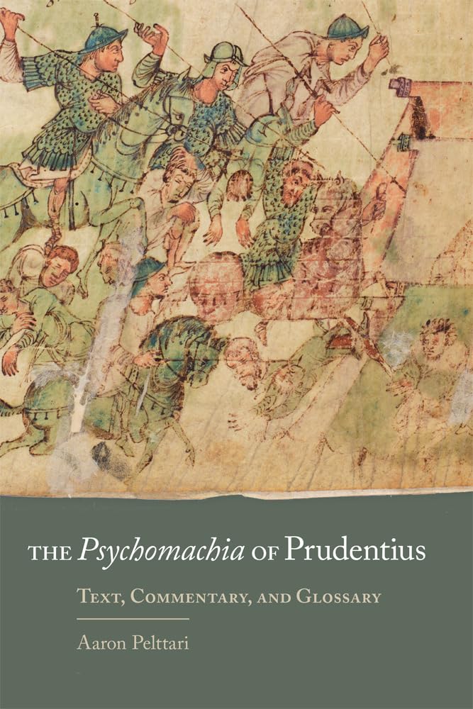 Psychomachia Of Prudentius: Text, Commentary, And Glossary (Oklahoma Series In Classical Culture) (Volume 58),New