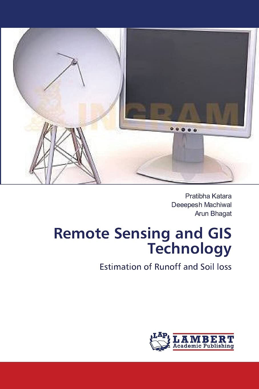 Remote Sensing and GIS Technology: Estimation of Runoff and Soil loss,Used