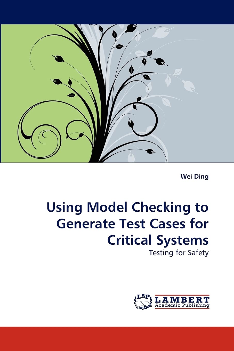 Using Model Checking to Generate Test Cases for Critical Systems: Testing for Safety,Used
