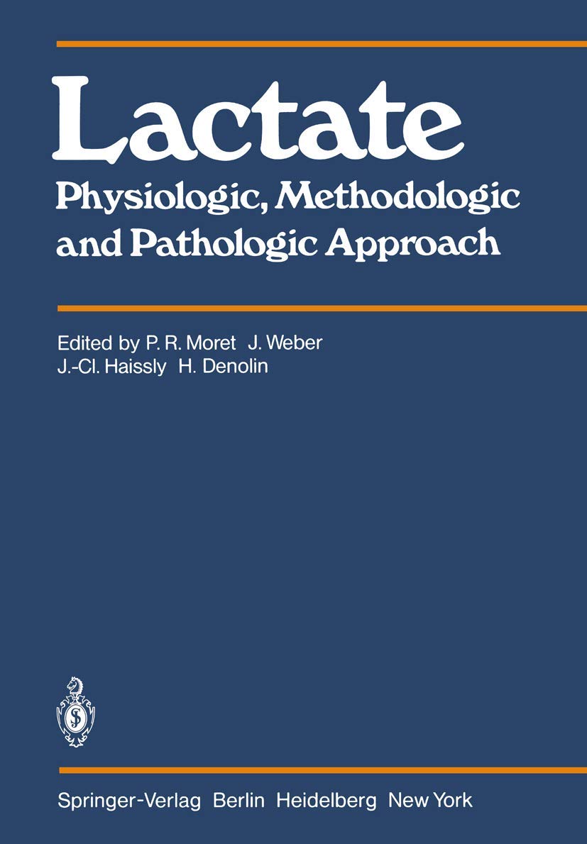 Lactate: Physiologic, Methodologic and Pathologic Approach,Used