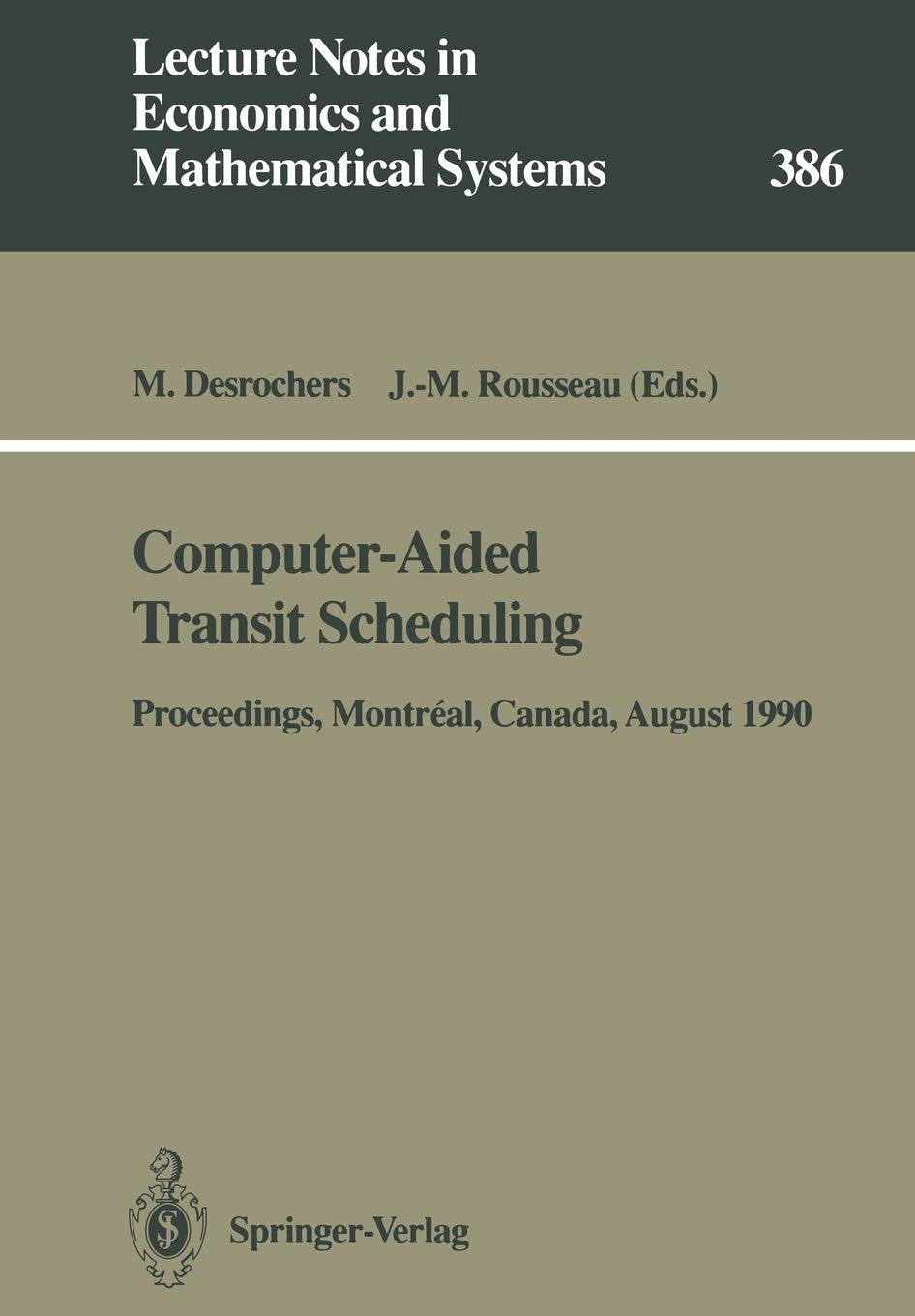 ComputerAided Transit Scheduling: Proceedings of the Fifth International Workshop on ComputerAided Scheduling of Public Transp,Used