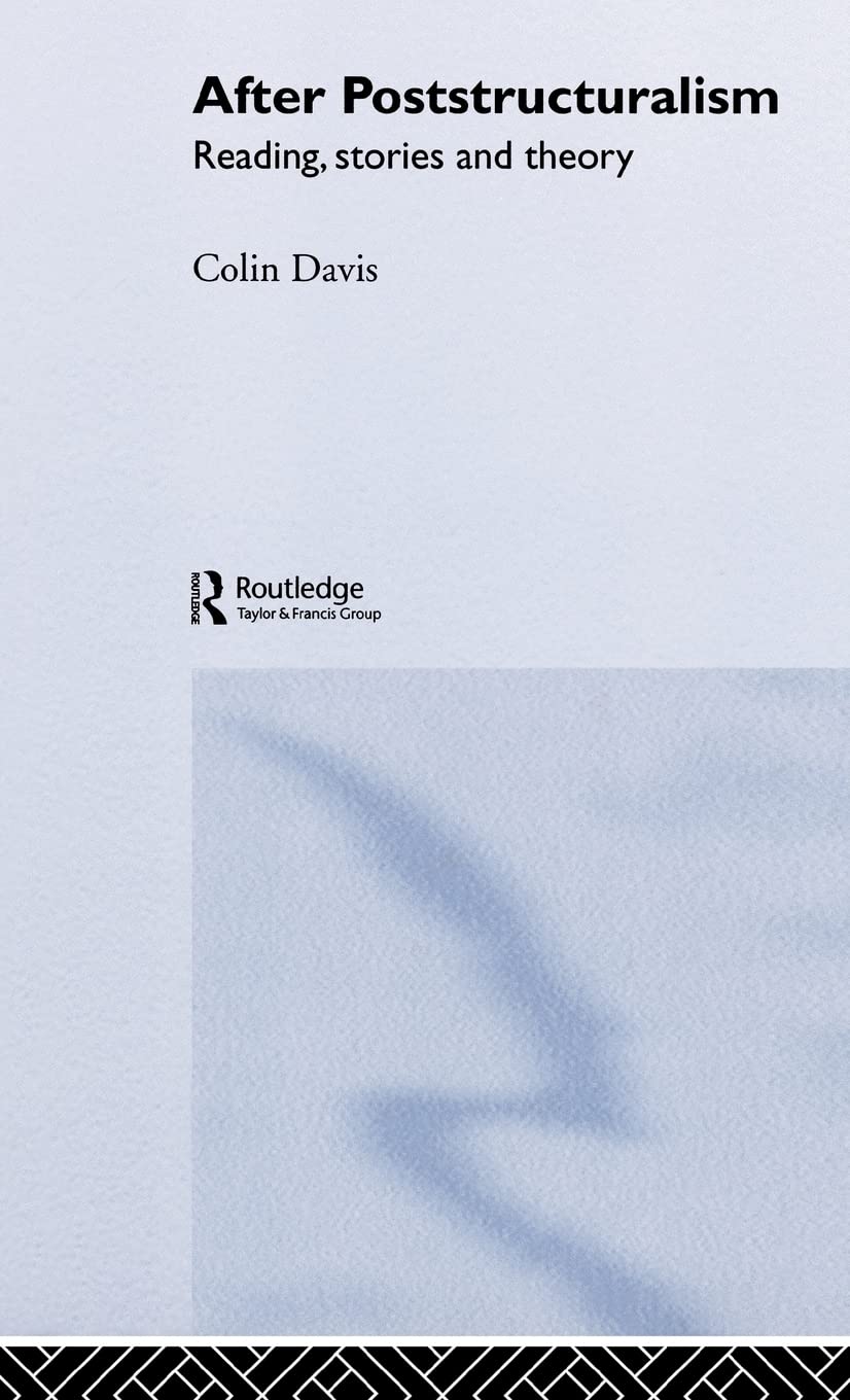 After Poststructuralism: Reading, Stories, Theory,Used