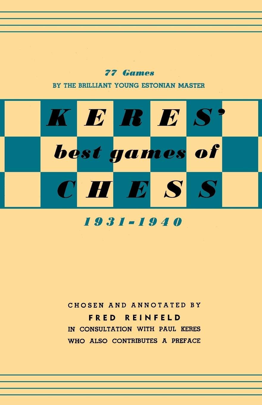 Keres Best Games of Chess 19311940,Used