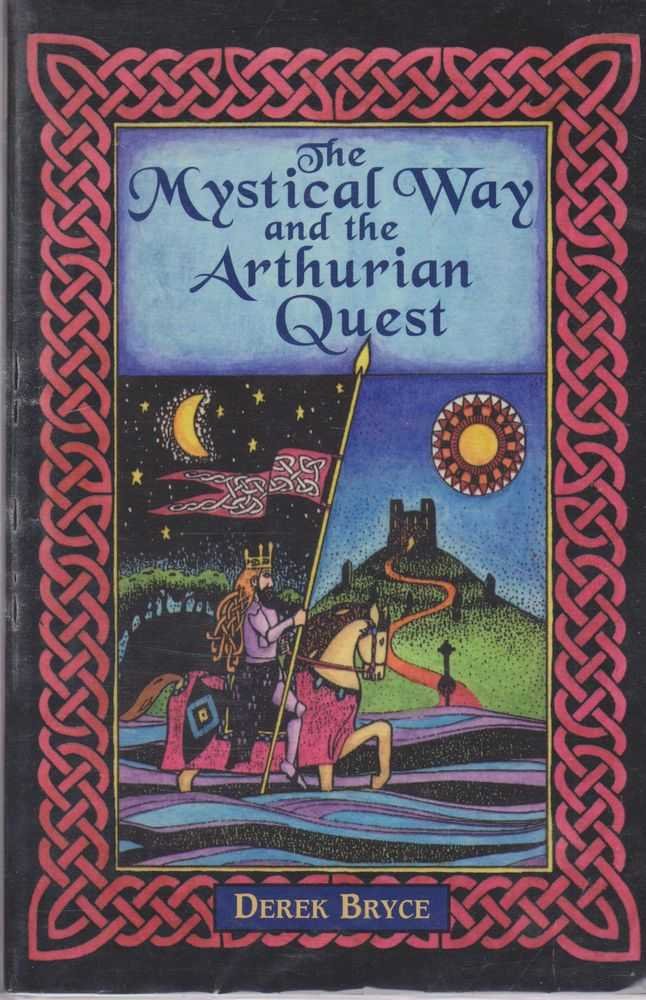 The Mystical Way And The Arthurian Quest