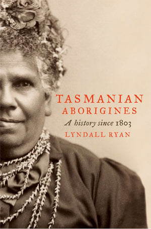 Tasmanian Aborigines: A History Since 1803,Used