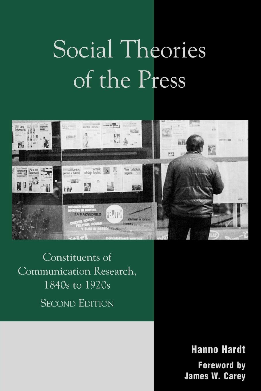 Social Theories of the Press: Constituents of Communication Research, 1840s to 1920s (Critical Media Studies: Institutions, Poli,Used