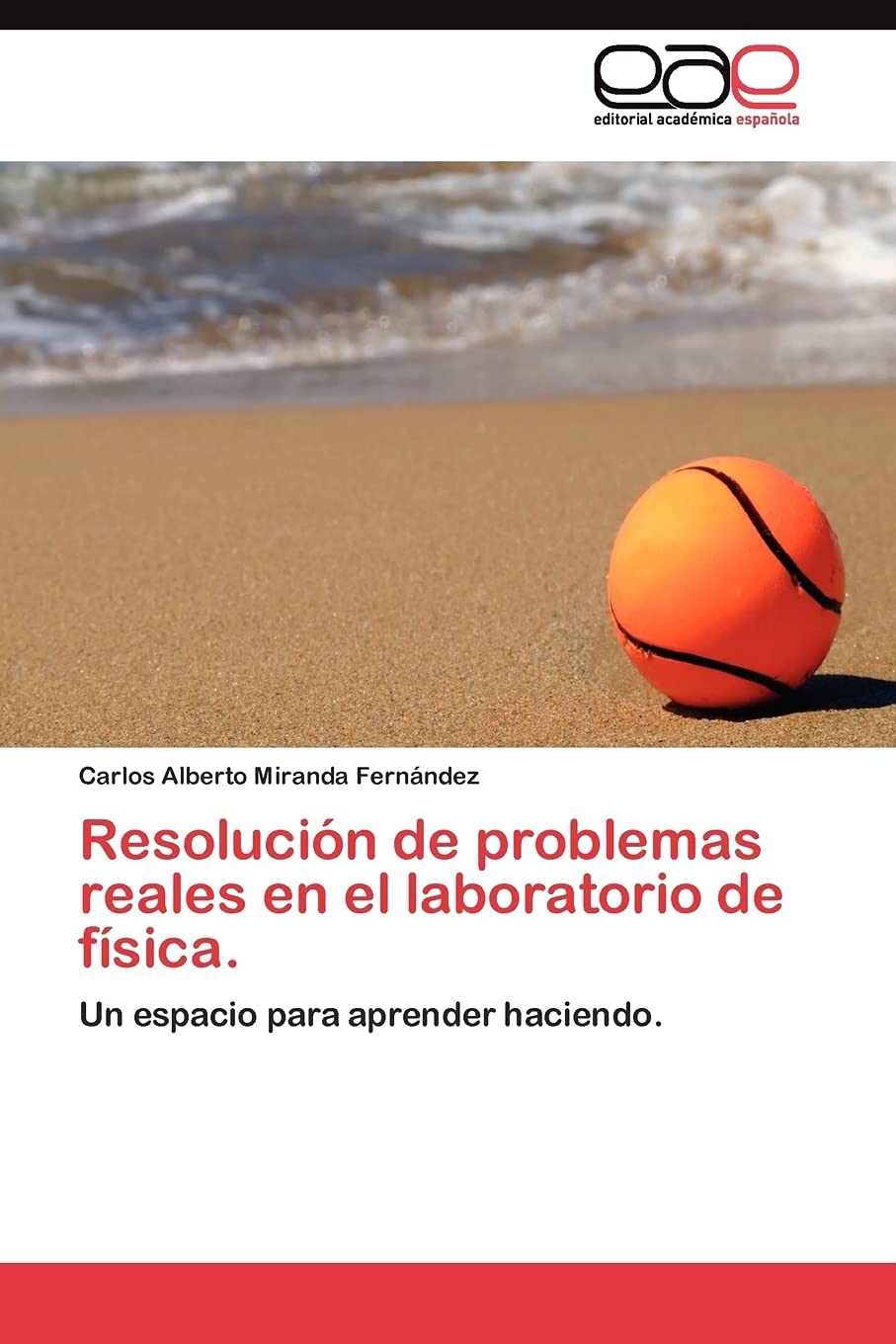 Resolucin de problemas reales en el laboratorio de fsica: Un espacio para aprender haciendo (Spanish Edition),Used