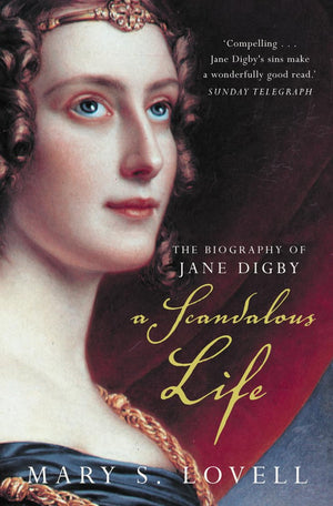 A Scandalous Life: The Biography of Jane Digby,New