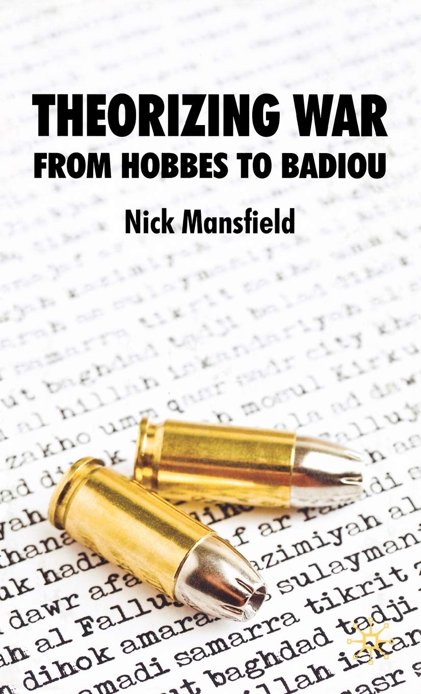 Theorizing War: From Hobbes to Badiou,Used