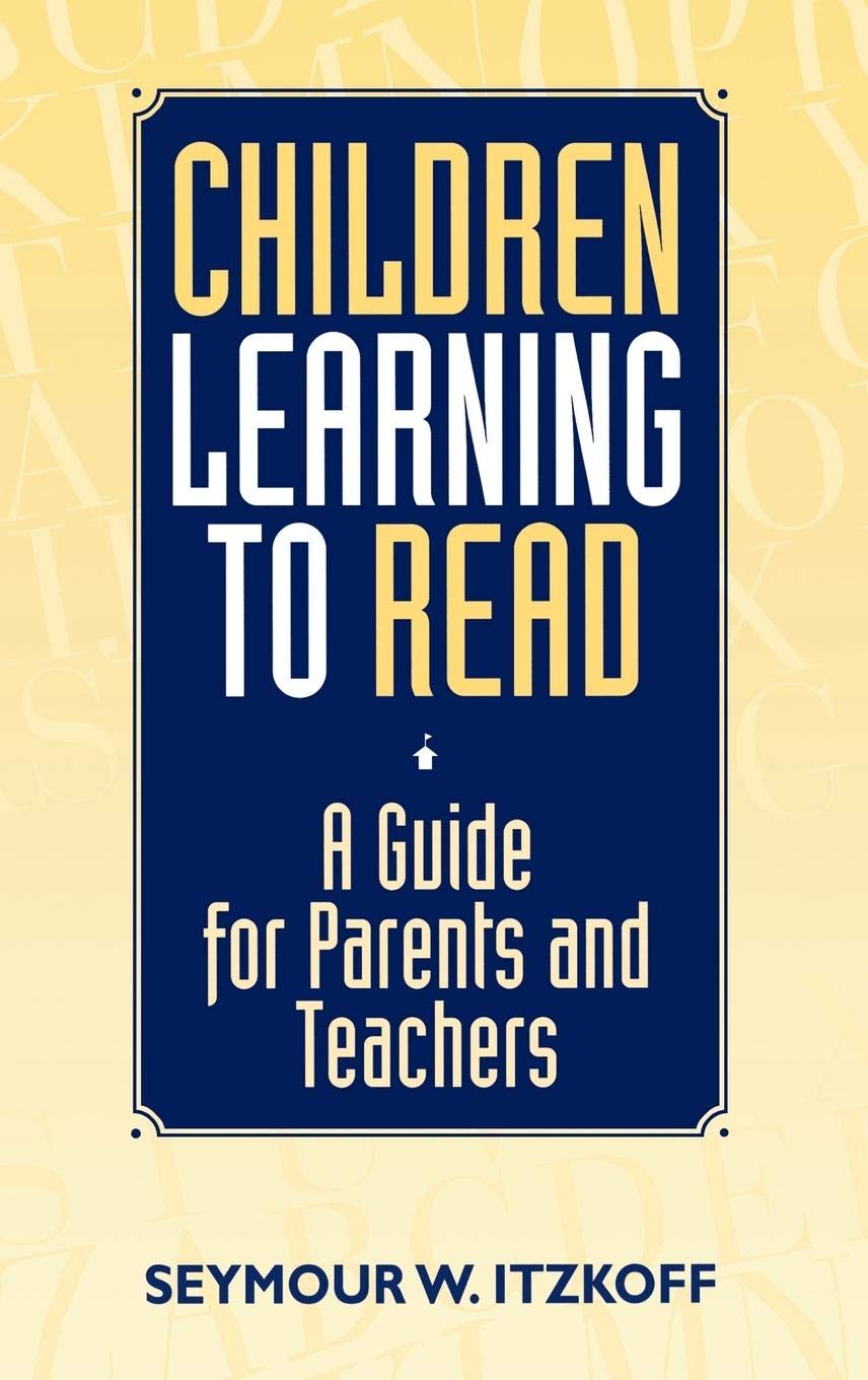 Children Learning to Read: A Guide for Parents and Teachers,Used