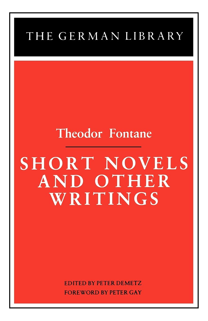 Short Novels and Other Writings: Theodor Fontane (German Library),New