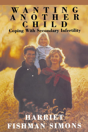 Wanting Another Child: Coping with Secondary Infertility,Used