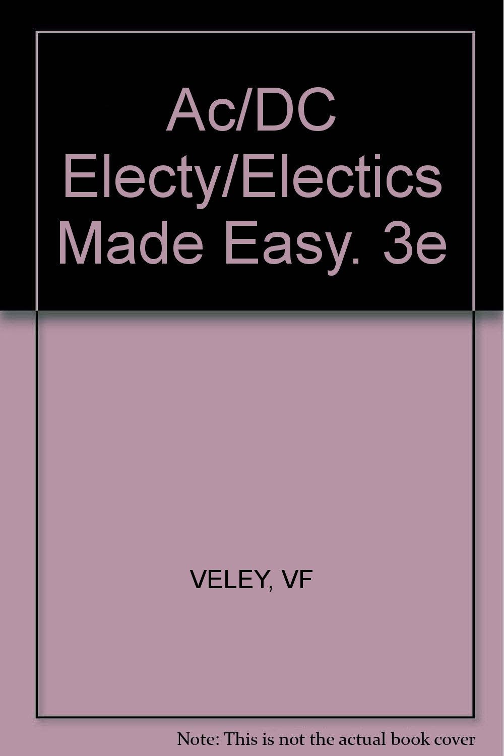 Ac/Dc Electricity and Electronics Made Easy,Used