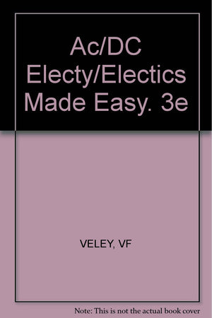 Ac/Dc Electricity and Electronics Made Easy,Used