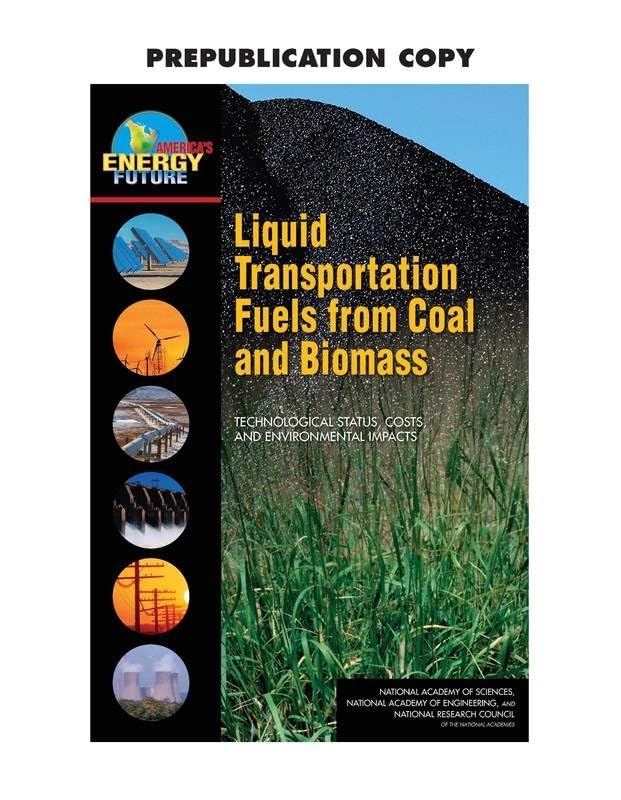 Liquid Transportation Fuels From Coal And Biomass: Technological Status, Costs, And Environmental Impacts (America'S Energy Futu,New