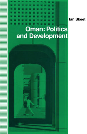 Oman: Politics and Development,Used