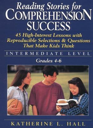 Reading Stories for Comprehension Success: Intermediate Level, Grades 4  6,Used