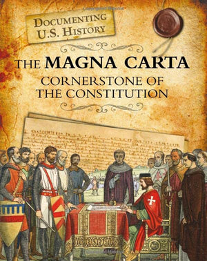 The Magna Carta: Cornerstone of the Constitution (Raintree Perspectives),Used