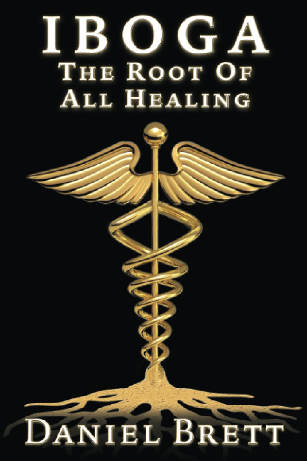 Iboga The Root Of All Healing,Used